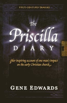 Gene Edwards - Priscilla Diary, Häftad