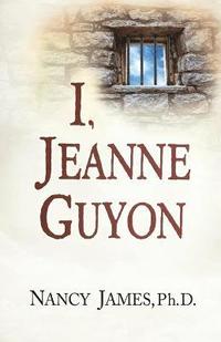 bokomslag I Jeanne Guyon
