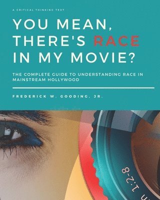 You Mean, There's RACE in My Movie? 1