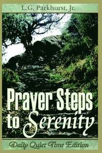 bokomslag Prayer Steps to Serenity Daily Quiet Time Edition