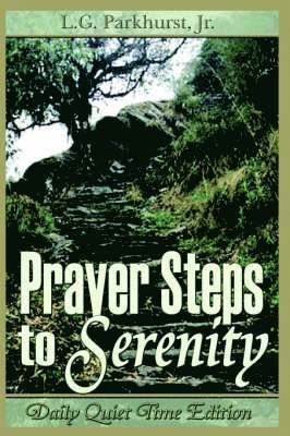 bokomslag Prayer Steps to Serenity Daily Quiet Time Edition