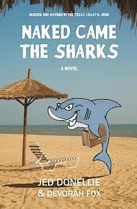 Devorah Fox, Jed Donellie - Naked Came the Sharks, Häftad