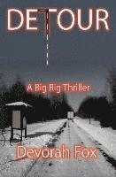 Detour: A Big Rig Thriller 1