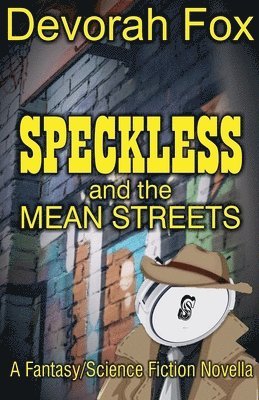 Speckless and the Mean Streets 1