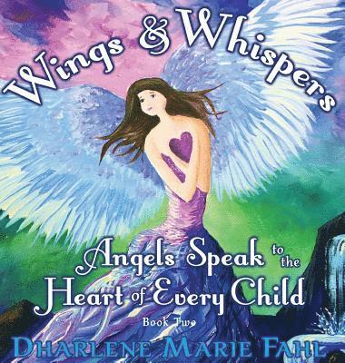 Dharlene Marie Fahl - Wings & Whispers, Inbunden