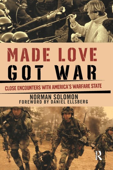 Norman Solomon - Made Love, Got War, Inbunden