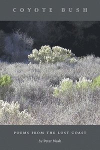 bokomslag Coyote Bush: Poems from the Lost Coast