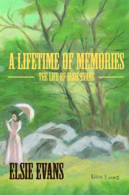 Elsie Evans - Lifetime Of Memories, Häftad