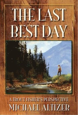 The Last Best Day 1