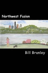 bokomslag Northwest Fusion: a collection of short works