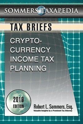 Cryptocurrency Income Tax Planning: A Tax Brief 1