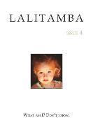 Shyam Mukunda - Lalitamba 4, Häftad