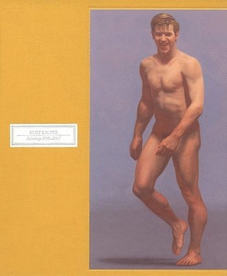 Kurt Kauper: Paintings 2001-2007, Inbunden
