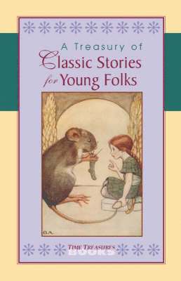 A Treasury of Classic Stories for Young Folks 1