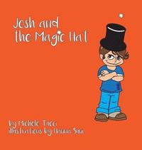 bokomslag Josh & the Magic Hat