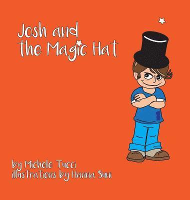 Josh & the Magic Hat 1