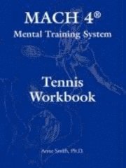 bokomslag MACH 4(R) Mental Training System Tennis Workbook