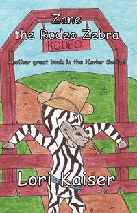 bokomslag Zane the Rodeo Zebra