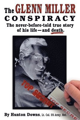 The Glenn Miller Conspiracy 1