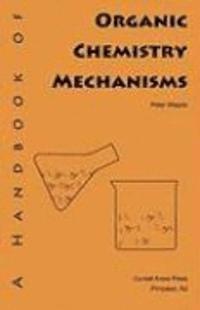 Peter Wepplo - A Handbook of Organic Chemistry Mechanisms, Häftad