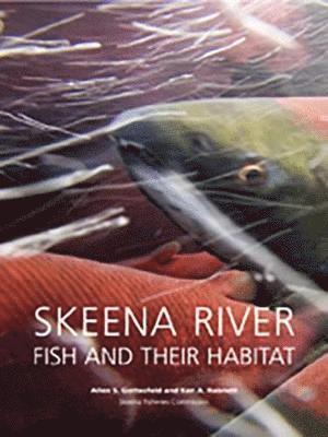 Skeena River Fish And Their Habitat 1