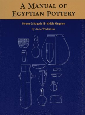 bokomslag Manual of Egyptian Pottery