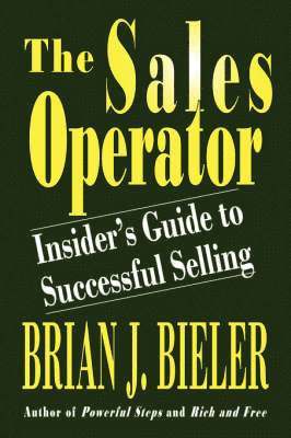 bokomslag The Sales Operator-insider's Guide to Successful Selling