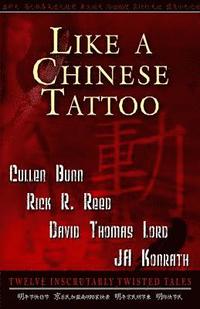 bokomslag Like A Chinese Tattoo