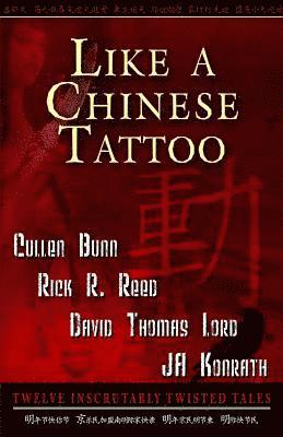 Like A Chinese Tattoo 1