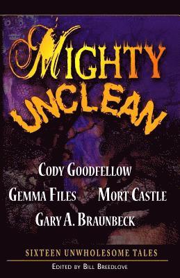 Gemma Files, Mort Castle - Mighty Unclean, Häftad