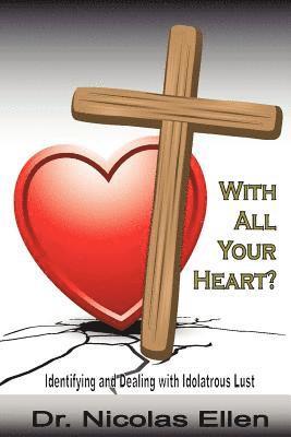 With All Your Heart?