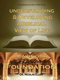 bokomslag Understang and Developing a Biblical View of Life