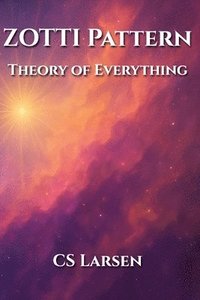 bokomslag ZOTTI Pattern - Theory of Everything