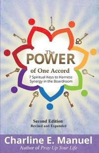 bokomslag The Power of One Accord: 7 Spiritual Keys to Harness Synergy in the Boardroom