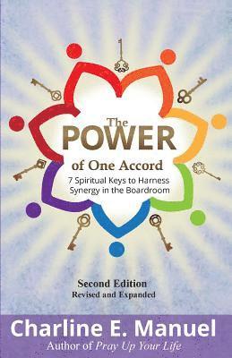 bokomslag The Power of One Accord: 7 Spiritual Keys to Harness Synergy in the Boardroom