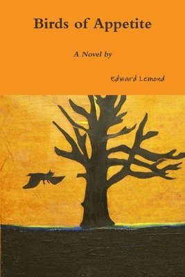Edward LeMond, Edward Lemond - Birds of Appetite, Häftad
