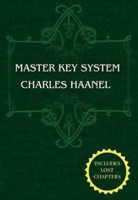 bokomslag The Master Key System (Unabridged Ed. Includes All 28 Parts) by Charles Haanel