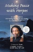 Christopher Scipio - Making Peace With Herpes: A Holistic Guide To Overcoming The Stigma And Freeing Yourself From Outbreaks, Häftad