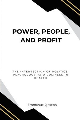 bokomslag Power, People, and Profit