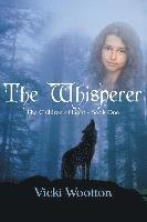 bokomslag The Whisperer: The Children of Light - Book 1
