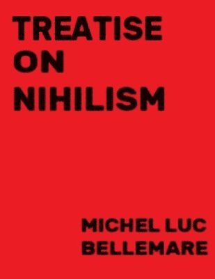 Treatise On Nihilism 1