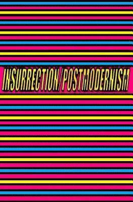 bokomslag Insurrection/Postmodernism