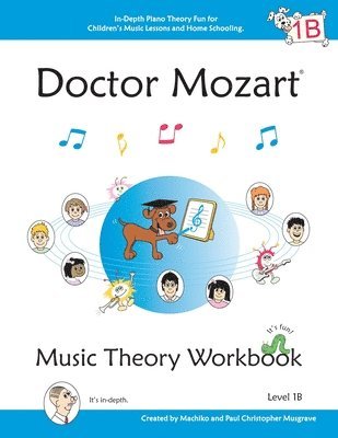 Doctor Mozart Music Theory Workbook Level 1B 1