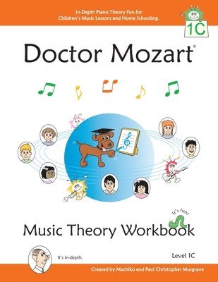 Doctor Mozart Music Theory Workbook Level 1C 1