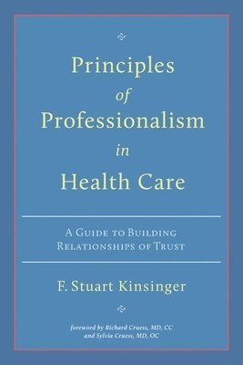 bokomslag Principles of Professionalism in Health Care