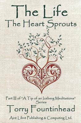 The Life The Heart Sprouts: Keep thy heart with all diligence 1