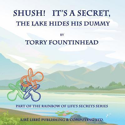 Shush! It's a Secret, The Lake Hides His Dummy 1