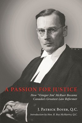 J. Patrick Boyer, J Patrick Boyer - Passion for Justice, Häftad
