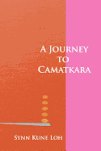 bokomslag A Journey to Camatkara