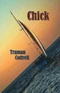 Truman Cottrell - Chick, Häftad